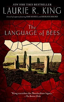 Le langage des abeilles : Un roman à suspense mettant en scène Mary Russell et Sherlock Holmes - The Language of Bees: A Novel of Suspense Featuring Mary Russell and Sherlock Holmes