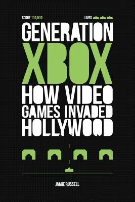 Génération Xbox : Comment les jeux vidéo ont envahi Hollywood - Generation Xbox: How Videogames Invaded Hollywood