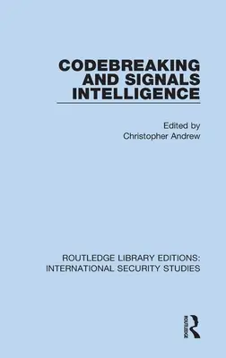 Codebreaking and Signals Intelligence (en anglais) - Codebreaking and Signals Intelligence