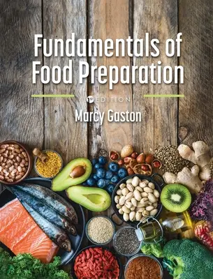 Principes de base de la préparation des aliments - Fundamentals of Food Preparation