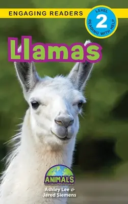 Les lamas : Des animaux qui font la différence ! (Lecteurs engagés, niveau 2) - Llamas: Animals That Make a Difference! (Engaging Readers, Level 2)