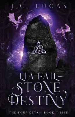 Lia Fail - La pierre du destin : Une Fantasy Fae épique pour jeunes adultes - Lia Fail - Stone of Destiny: A Young Adult Epic Fae Fantasy