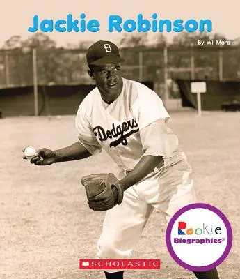 Jackie Robinson (Rookie Biographies)