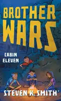 La guerre des frères : la cabane onze - Brother Wars: Cabin Eleven