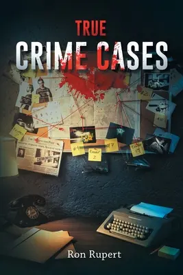 Affaires criminelles authentiques - True Crime Cases