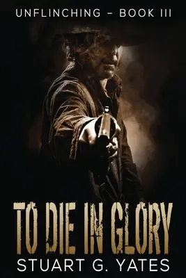 Pour mourir en gloire - To Die In Glory