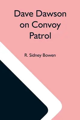 Dave Dawson en patrouille de convoi - Dave Dawson On Convoy Patrol