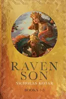 Le fils du corbeau : Livres 1-3 - Raven Son: Books 1-3