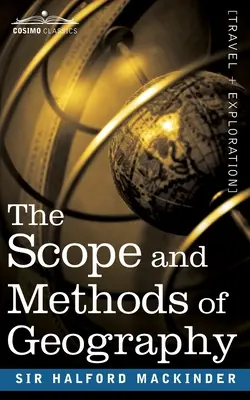 Portée et méthodes de la géographie - The Scope and Methods of Geography