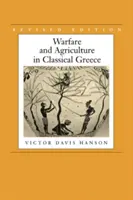 Guerre et agriculture dans la Grèce classique, édition révisée - Warfare and Agriculture in Classical Greece, Revised Edition