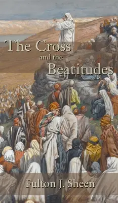 La Croix et les Béatitudes - Cross and the Beatitudes