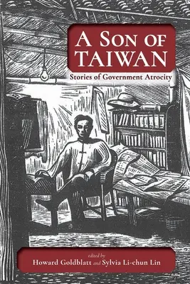 Un fils de Taïwan : Histoires d'atrocités commises par le gouvernement - A Son of Taiwan: Stories of Government Atrocity