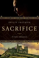 Sacrifice : Une aventure celtique - Sacrifice: A Celtic Adventure