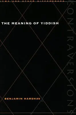 Le sens du yiddish - Meaning of Yiddish