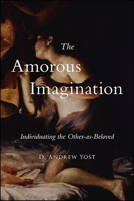 L'imagination amoureuse - The Amorous Imagination