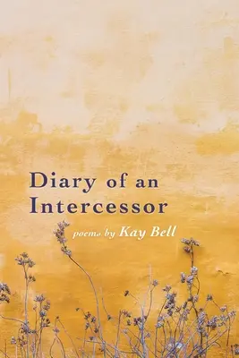 Journal d'un intercesseur - Diary of an Intercessor