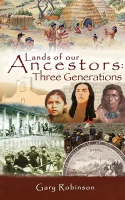 Terres de nos ancêtres : Trois générations - Lands of our Ancestors: Three Generations