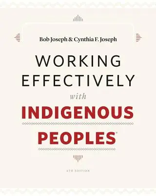 Travailler efficacement avec les peuples indigènes(R) - Working Effectively with Indigenous Peoples(R)