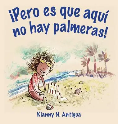 Pero es que aqu no hay palmeras ! - Pero es que aqu no hay palmeras!