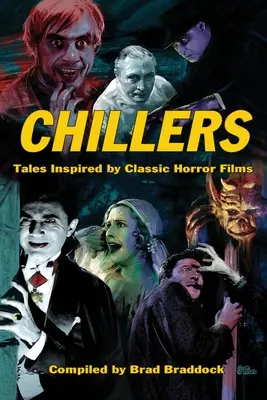 Chillers : Contes inspirés des films d'horreur classiques - Chillers: Tales Inspired by Classic Horror Films