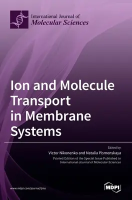 Transport des ions et des molécules dans les systèmes membranaires - Ion and Molecule Transport in Membrane Systems