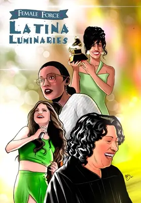 Force féminine : Latina Luminaries : Sonia Sotomayor, Selena Gomez, Selena Quintanilla et Alexandria Ocasio-Cortez. - Female Force: Latina Luminaries: Sonia Sotomayor, Selena Gomez, Selena Quintanilla and Alexandria Ocasio-Cortez