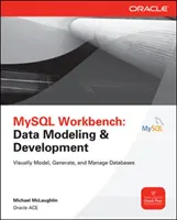 MySQL Workbench : Modélisation et développement des données - MySQL Workbench: Data Modeling & Development