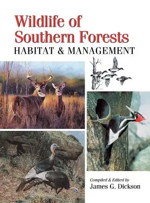 La faune des forêts du sud : Habitat et gestion - Wildlife of Southern Forests: Habitat & Management