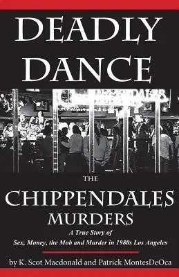 Danse mortelle : Les meurtres des Chippendales - Deadly Dance: The Chippendales Murders