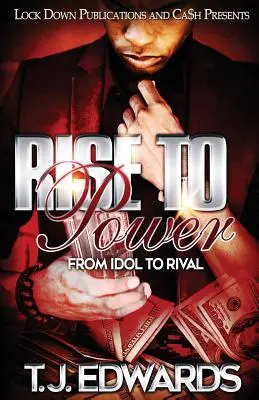 L'ascension au pouvoir : De l'idole au rival - Rise to Power: From Idol to Rival
