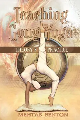 Enseigner le gong yoga - Teaching Gong Yoga