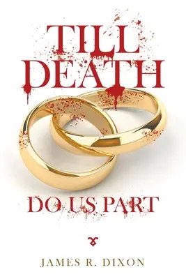 Jusqu'à ce que la mort nous sépare - Till Death Do Us Part