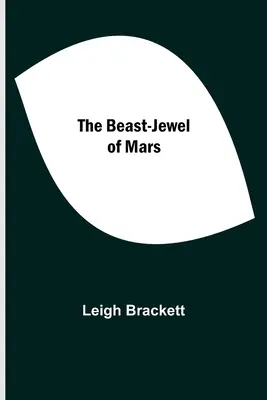 Le joyau de Mars - The Beast-Jewel of Mars