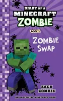 Journal d'un zombie Minecraft, tome 4 : L'échange de zombies - Diary of a Minecraft Zombie Book 4: Zombie Swap