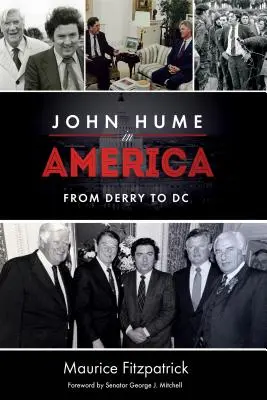 John Hume en Amérique : De Derry à Washington - John Hume in America: From Derry to DC