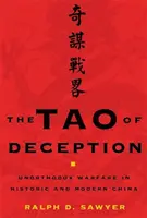 Le Tao de la tromperie : La guerre non orthodoxe dans la Chine historique et moderne - Tao of Deception: Unorthodox Warfare in Historic and Modern China