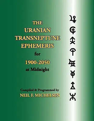 Les éphémérides uraniennes de Transneptune pour 1900-2050 à minuit - The Uranian Transneptune Ephemeris for 1900-2050 at Midnight