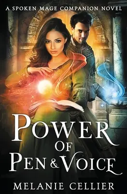 Le pouvoir de la plume et de la voix : Un roman d'accompagnement pour les mages qui parlent - Power of Pen and Voice: A Spoken Mage Companion Novel