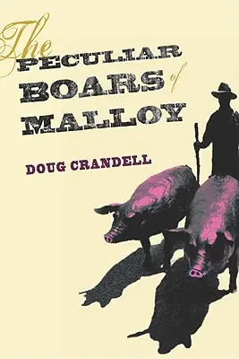 Les singuliers sangliers de Malloy - The Peculiar Boars of Malloy