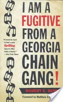 Je suis un fugitif d'une chaîne de gangs de Géorgie ! - I Am a Fugitive from a Georgia Chain Gang!