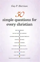 50 questions simples pour tout chrétien - 50 Simple Questions for Every Christian