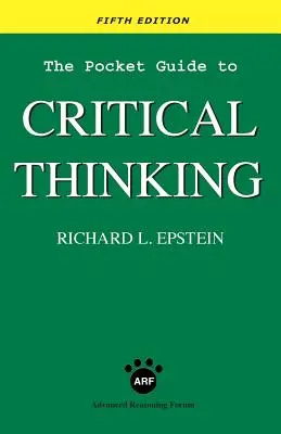 Le guide de poche de la pensée critique : 5e édition - The Pocket Guide to Critical Thinking fifth edition