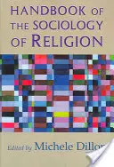 Manuel de sociologie de la religion - Handbook of the Sociology of Religion