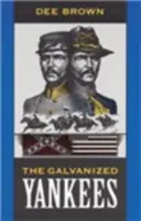 Les Yankees galvanisés - The Galvanized Yankees