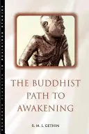 La voie bouddhiste de l'éveil - The Buddhist Path to Awakening