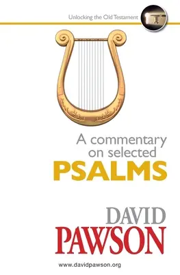 Commentaire sur une sélection de psaumes - A Commentary on Selected Psalms