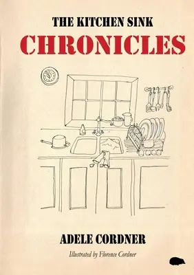 Les chroniques de l'évier de cuisine - The Kitchen Sink Chronicles