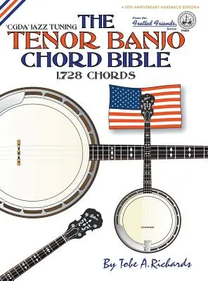 La Bible des Accords du Banjo Ténor : CGDA Standard 'Jazz' Tuning 1,728 Chords - The Tenor Banjo Chord Bible: CGDA Standard 'Jazz' Tuning 1,728 Chords