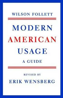 L'usage américain moderne - Modern American Usage