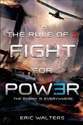 La règle de trois : La lutte pour le pouvoir - The Rule of Three: Fight for Power